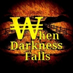 When Darkness Falls