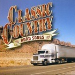 Classic Country - Road Songs