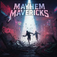 Mayhem Mavericks