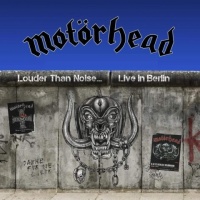Louder Than Noise… Live in Berlin