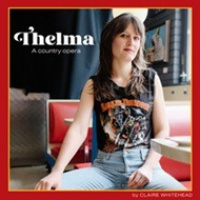 Thelma A Country Opera