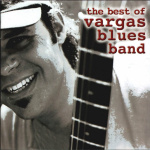 The Best Of Vargas Blues Band