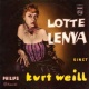 Lotte Lenya Singt Kurt Weill