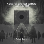 A Soul That Eats Flesh and Melts : Live in Kobe 2025