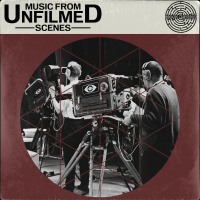 Music from Unfilmed Scenes (Ephemeral Music Restoration Series, Vol. 2)