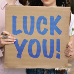 Luck You!