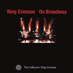 King Crimson on Broadway