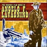 The Western Film Music Of Angelo F. Lavagnino