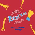 A Bigger Splash - Remixes