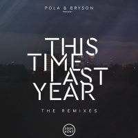 This Time Last Year - The Remixes