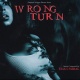  Wrong Turn