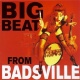 Big Beat From Badsville