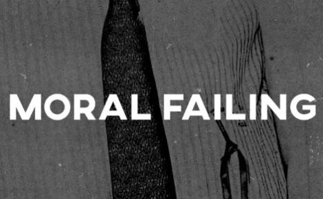 Moral Failing