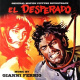 El Desperado (The Dirty Outlaws)