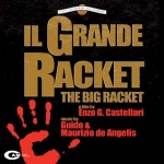 Il Grande Racket (The Big Racket)