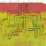 The Bill Wells Octet vs. Future Pilot A.K.A.