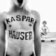 KASPAR HAUSER