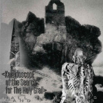 Kaleidoscope Of The Search For The Holy Grail