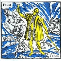 The Faust Tapes