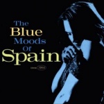 The Blue Moods of Spain
