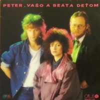 Peter, Vašo a Beáta deťom