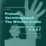 LSTSF - Prelude, Vormittagsspuk, The Witches Cradle