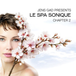 Jens Gad Presents Le Spa Sonique • Chapter 2