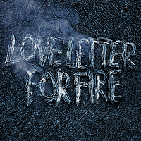 Love Letter for Fire