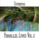 Parallel Lives Vol 2