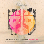 El baile del Fuego Remixes