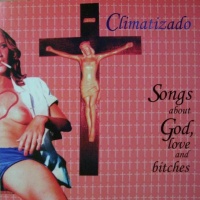 Songs About God, Love And Bitches