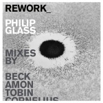  REWORK_Philip Glass Remixed