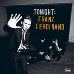 Tonight: Franz Ferdinand