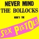 Never Mind The Bollocks, Here's the Sex Pistols