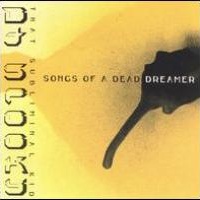 Songs of a Dead Dreamer