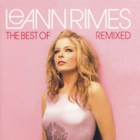 The Best Of LeAnn Rimes (Remixed)